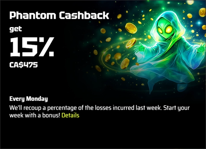 SlotsVader Casino Phantom Cashback 15% up to CA$475 every Monday
